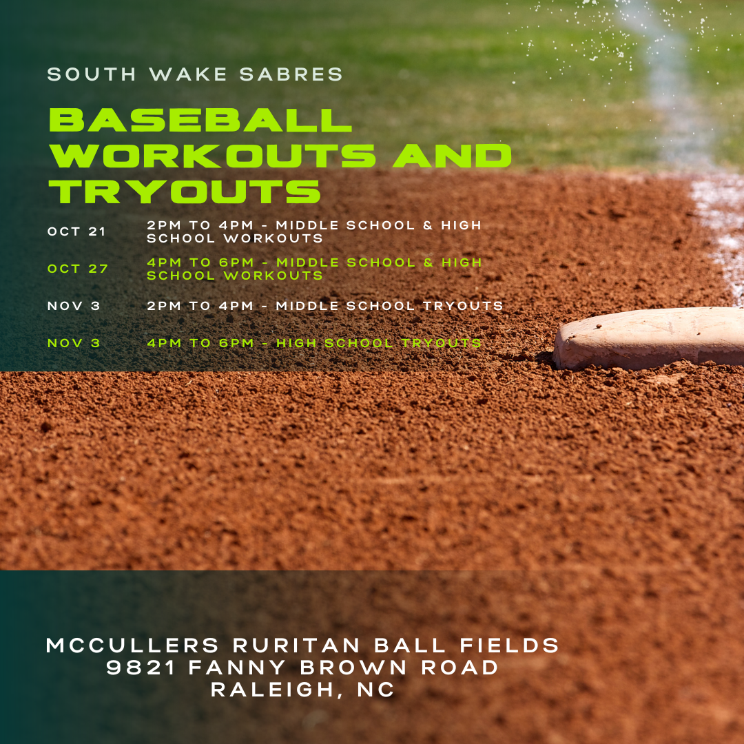 Sabres Baseball Workouts and Tryouts Home of the South Wake Sabres